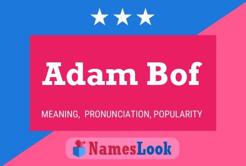 ملصق اسم Adam Bof