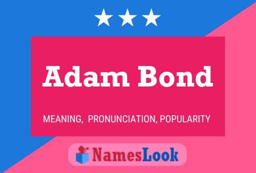 ملصق اسم Adam Bond