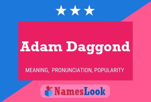 ملصق اسم Adam Daggond