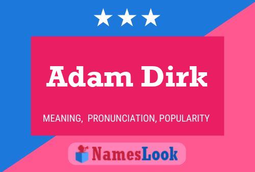 ملصق اسم Adam Dirk