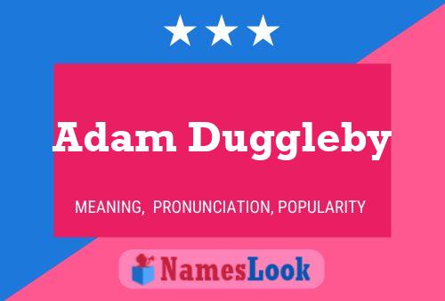 ملصق اسم Adam Duggleby