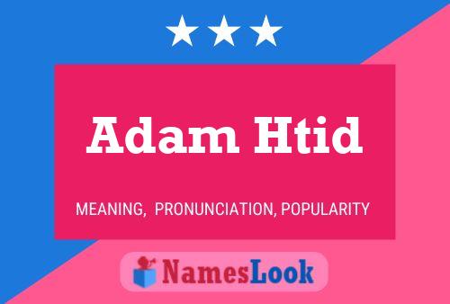 ملصق اسم Adam Htid