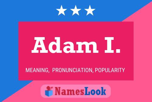 ملصق اسم Adam I.