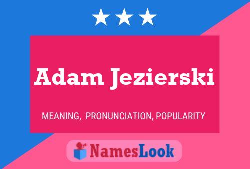 ملصق اسم Adam Jezierski