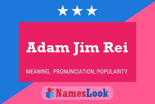 ملصق اسم Adam Jim Rei