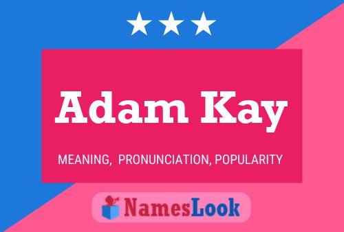 ملصق اسم Adam Kay