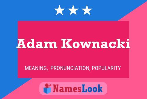 ملصق اسم Adam Kownacki