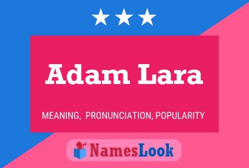 ملصق اسم Adam Lara