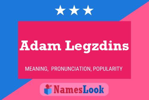 ملصق اسم Adam Legzdins