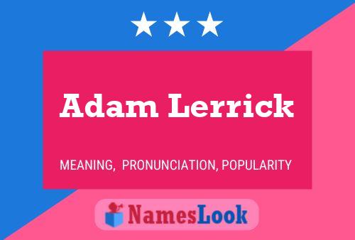 ملصق اسم Adam Lerrick