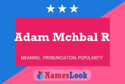 ملصق اسم Adam Mchbal R