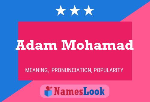 ملصق اسم Adam Mohamad