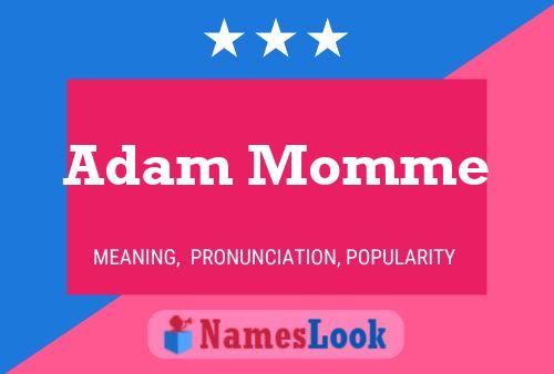 ملصق اسم Adam Momme