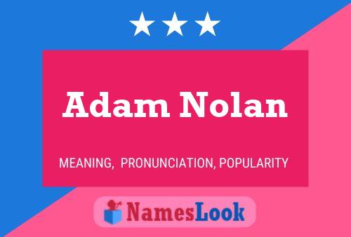 ملصق اسم Adam Nolan