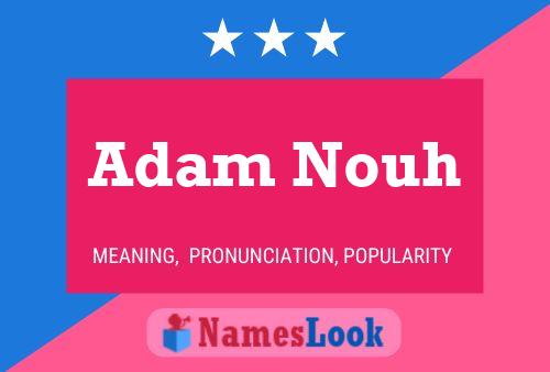 ملصق اسم Adam Nouh