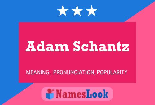 ملصق اسم Adam Schantz