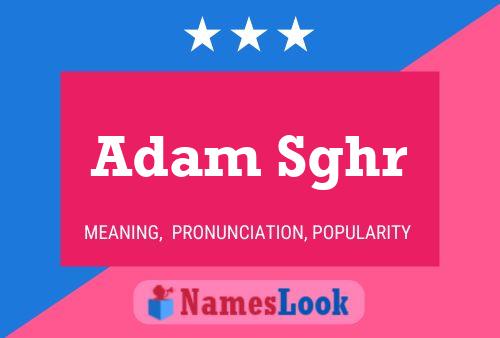 ملصق اسم Adam Sghr