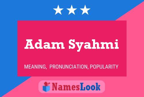 ملصق اسم Adam Syahmi