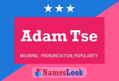 ملصق اسم Adam Tse