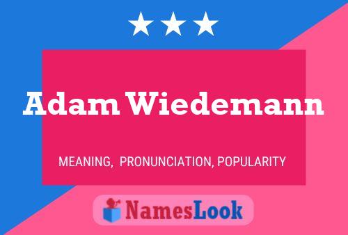 ملصق اسم Adam Wiedemann