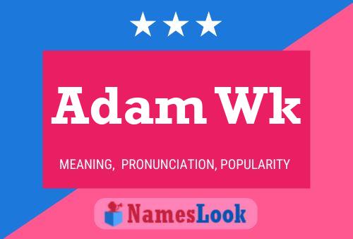 ملصق اسم Adam Wk