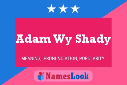 ملصق اسم Adam Wy Shady