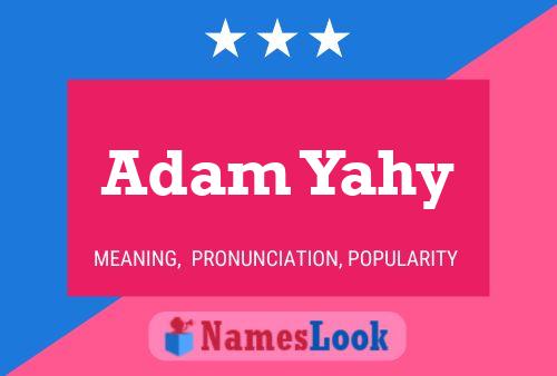 ملصق اسم Adam Yahy