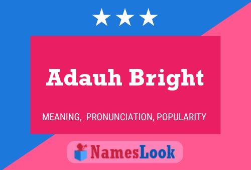 ملصق اسم Adauh Bright