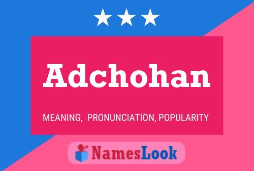 ملصق اسم Adchohan