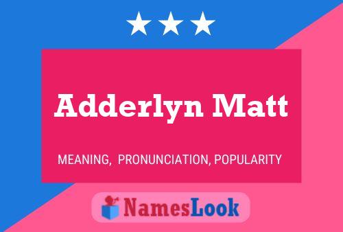 ملصق اسم Adderlyn Matt