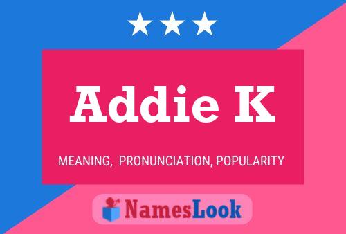 ملصق اسم Addie K