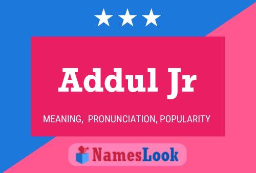 ملصق اسم Addul Jr