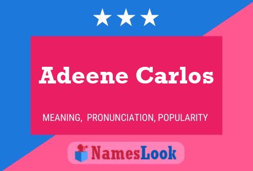 ملصق اسم Adeene Carlos