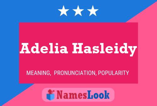 ملصق اسم Adelia Hasleidy