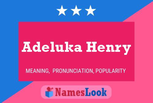 ملصق اسم Adeluka Henry