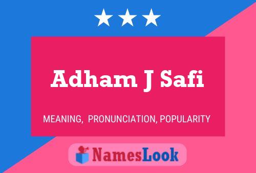 ملصق اسم Adham J Safi