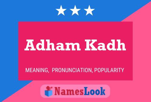 ملصق اسم Adham Kadh