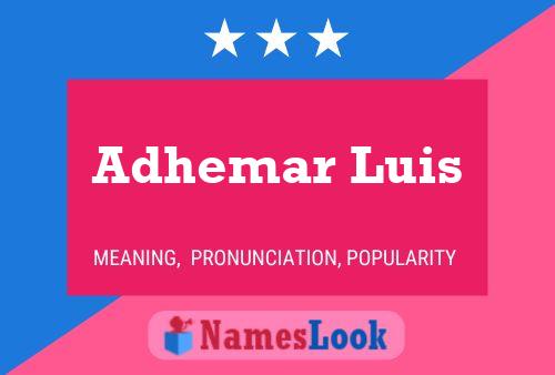 ملصق اسم Adhemar Luis