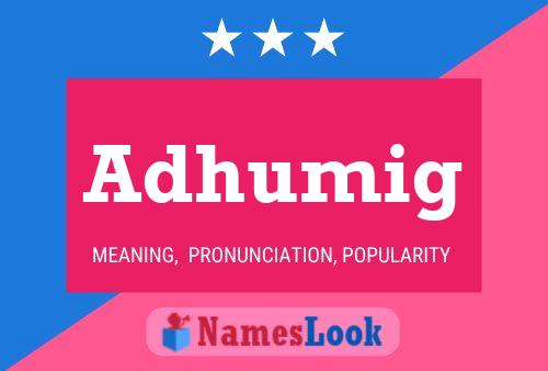 ملصق اسم Adhumig