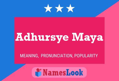 ملصق اسم Adhursye Maya