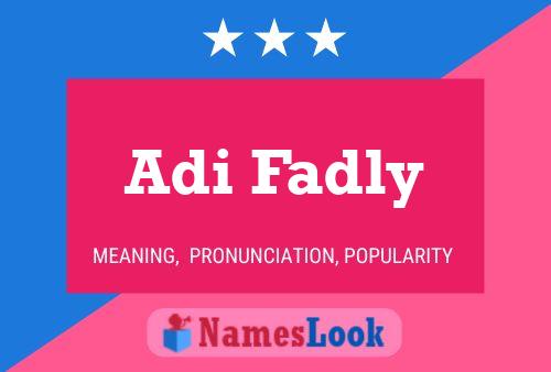 ملصق اسم Adi Fadly