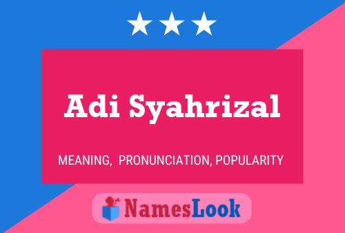 ملصق اسم Adi Syahrizal