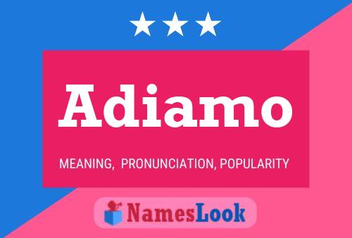 ملصق اسم Adiamo