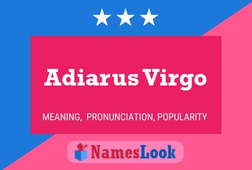 ملصق اسم Adiarus Virgo