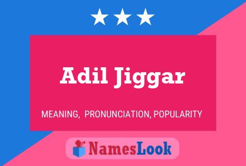 ملصق اسم Adil Jiggar