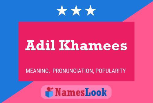 ملصق اسم Adil Khamees