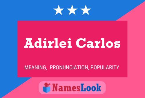 ملصق اسم Adirlei Carlos