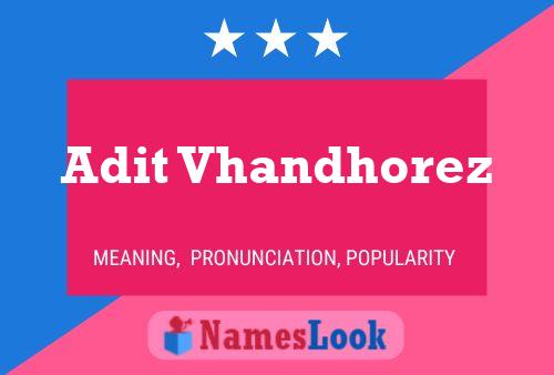 ملصق اسم Adit Vhandhorez