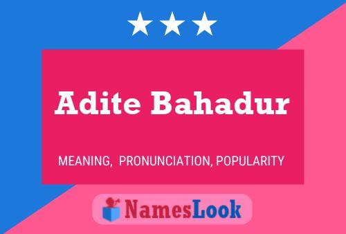 ملصق اسم Adite Bahadur