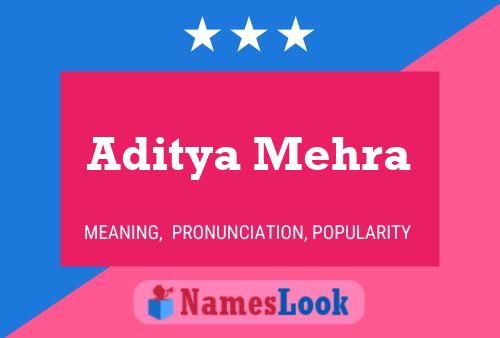 ملصق اسم Aditya Mehra